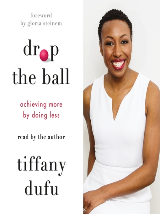 Title details for Drop the Ball by Tiffany Dufu - Wait list